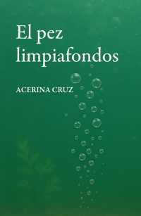Acerina Cruz explora el erotismo a través de las capas de la memoria y de la intimidad en su poemario ‘El pez limpiafondos’