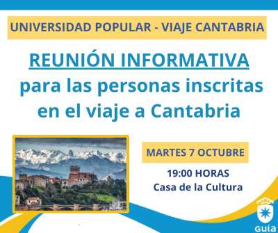 La Universidad Popular de Guía convoca la última reunión informativa antes del viaje a Cantabria