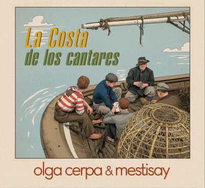 "La costa de los cantares", nuevo disco de Olga Cerpa y Mestisay, se estrena en las plataformas musicales.