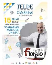 La Plaza de San Juan se llena de risas y canariedad este viernes con Maestro Florido