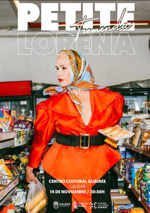 Petite Lorena presenta su espectáculo &#039;Tremenda&#039; en el Centro Cultural Guaires