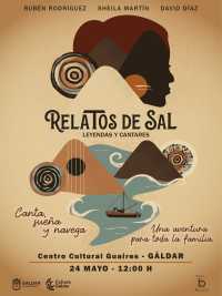 ‘Relatos de Sal, Leyendas y Cantares’ llega al Centro Cultural Guaires este domingo 24 de mayo a las 12.00 horas