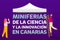 Toda Canarias celebra este mes de mayo la ciencia y la innovación